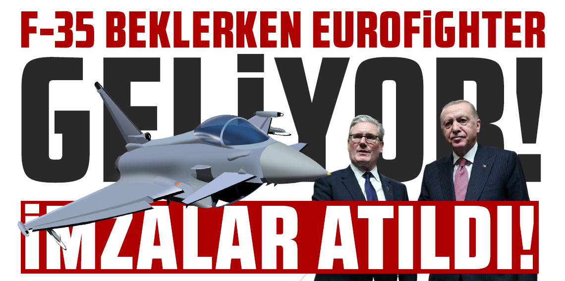 F-35 beklerken Eurofighter geliyor! İmzalar atıldı