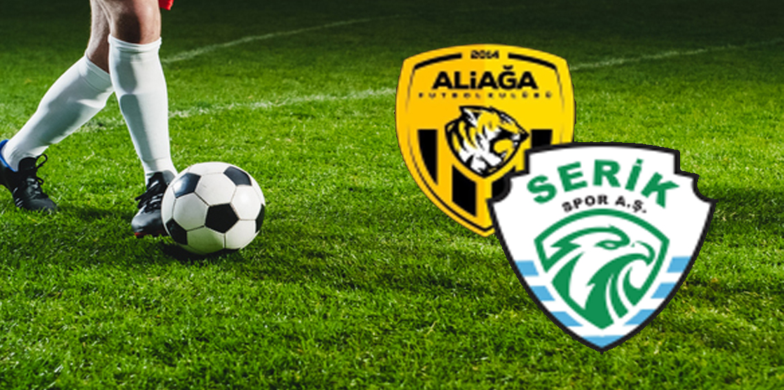 Aliağa Futbol – Serik Spor Maçı Saat 13:30’da