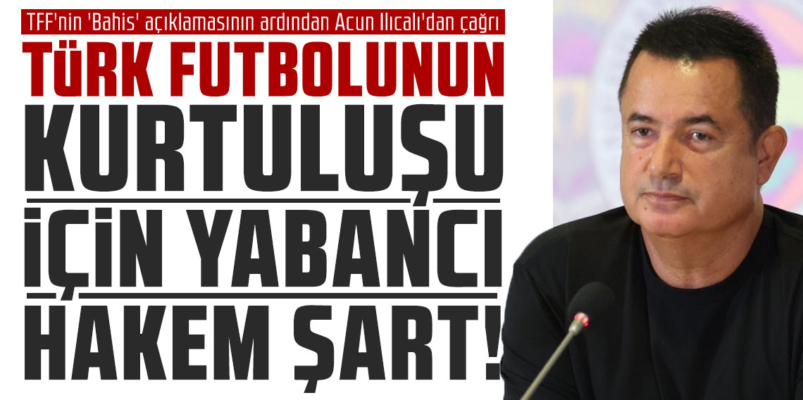 TÜRK FUTBOLUNUN KURTULUŞU İÇİN YABANCI HAKEM ŞART!