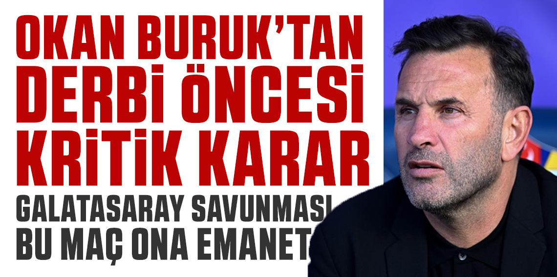Galatasaray-Trabzonspor derbisinde sürpriz savunma planı! Okan Buruk’tan flaş karar