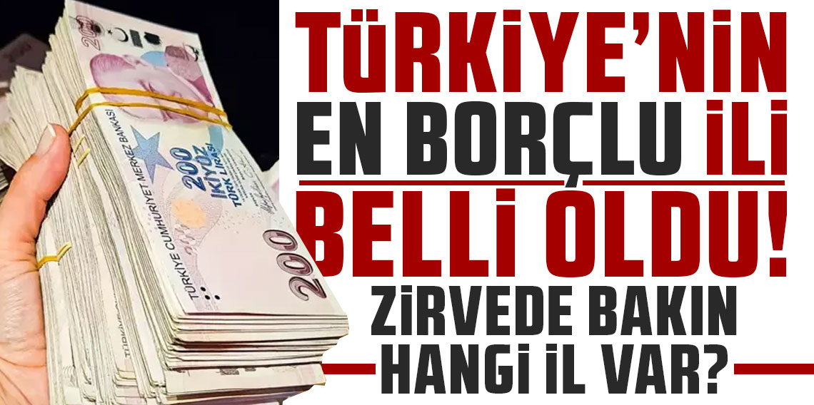 Türkiye'nin en borçlu ili Ankara oldu