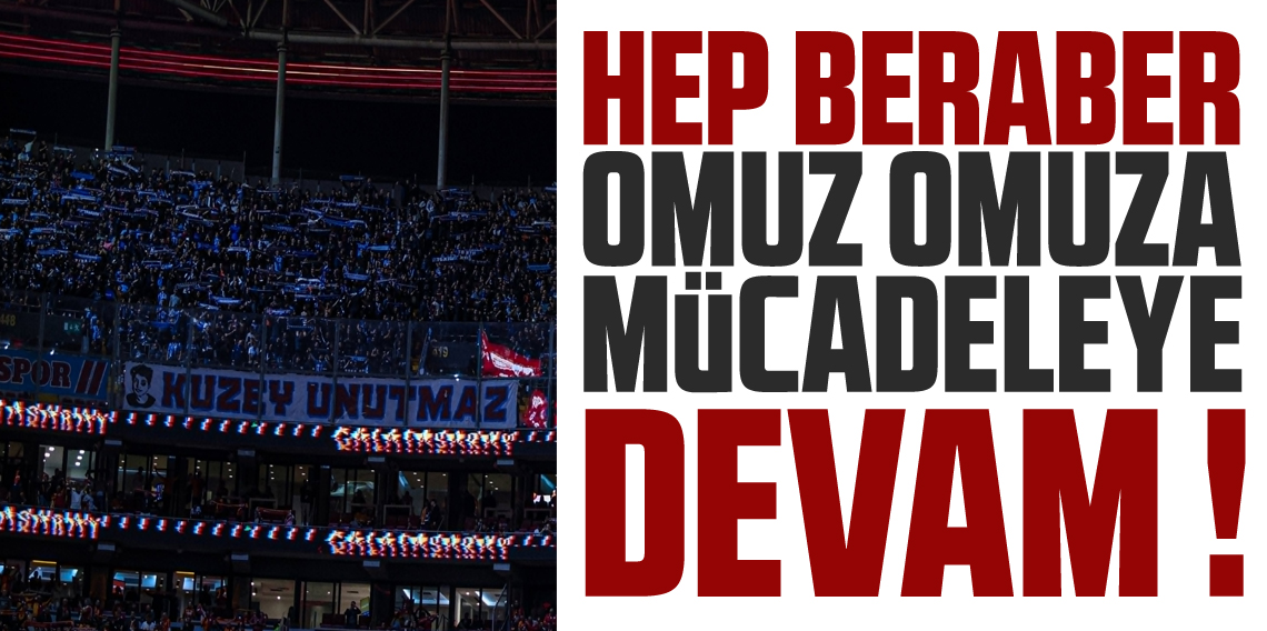 Trabzonspor taraftarı kenetlendi