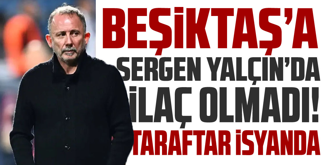 Sergen Yalçın'da İlaç Olmadı