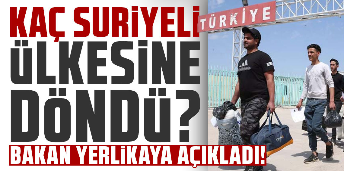 Son bir ayda ülkesine dönen Suriyeli sayısı belli oldu