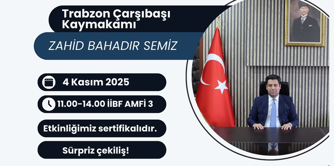 KTÜ’de “Günümüz Kaymakamlarından Geleceğin Kaymakamlarına Tavsiyeler” Söyleşisi!