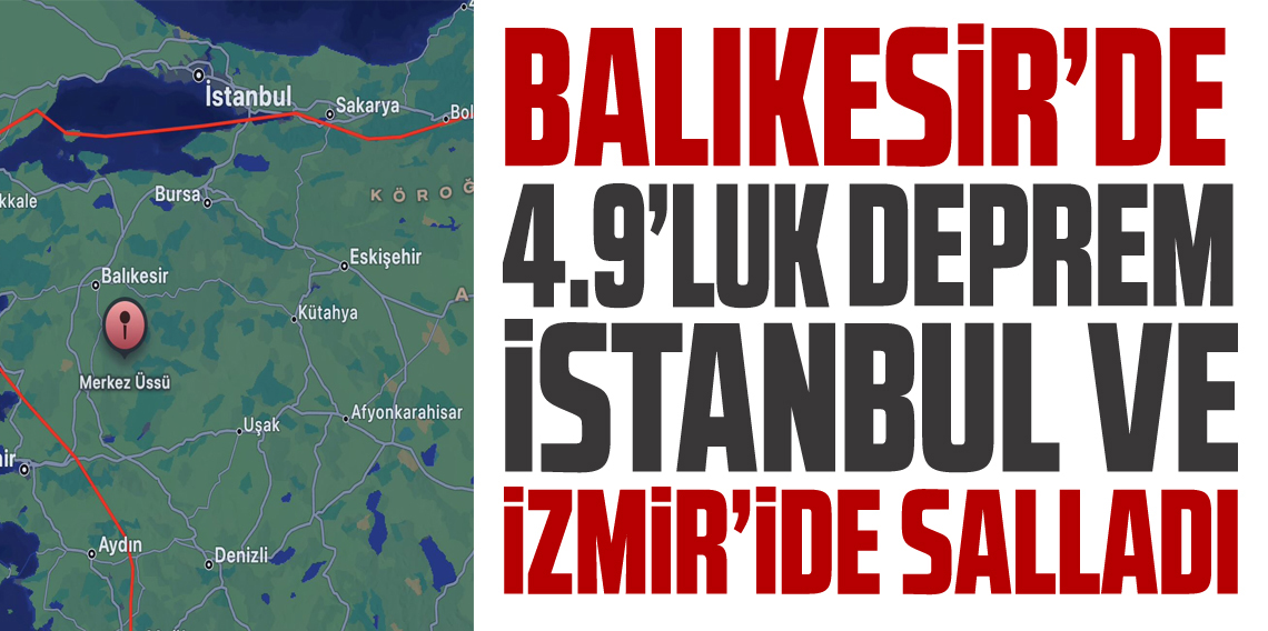 AFAD: Balıkesir'de 4.9 büyüklüğünde deprem