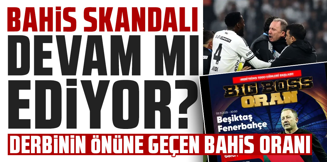Skandal devam mı ediyor? Derbinin önüne geçen bahis oranı