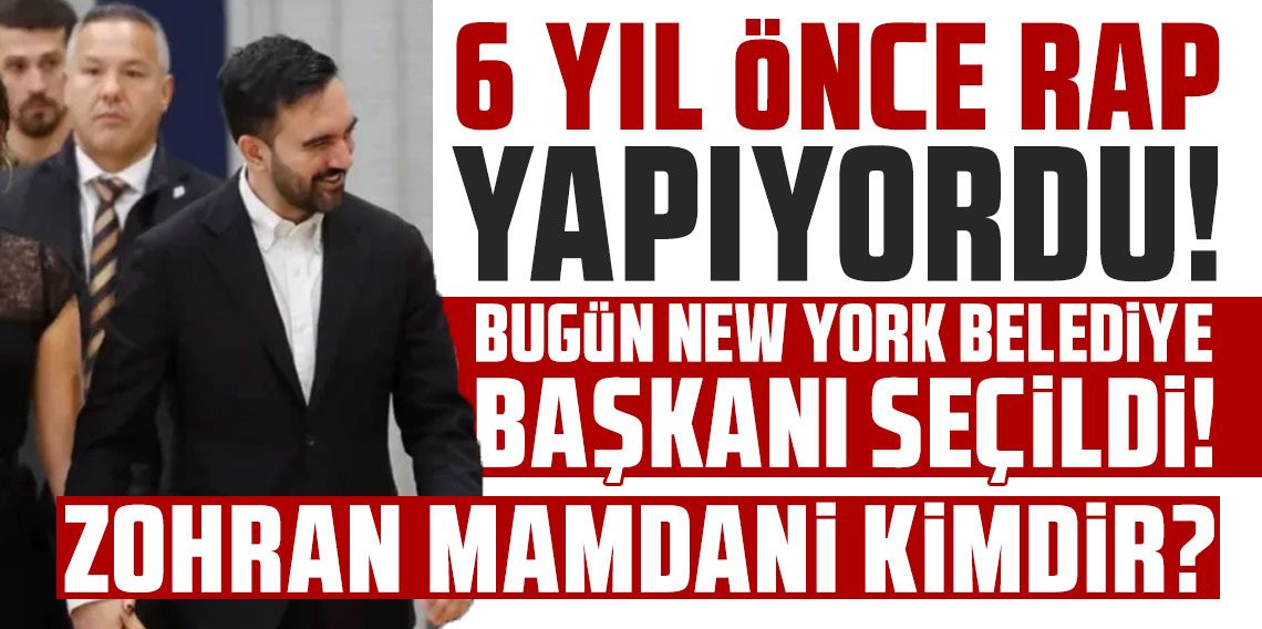 6 yıl önce rap yapıyordu, bugün New York Belediye Başkanı seçildi | Zohran Mamdani kimdir?