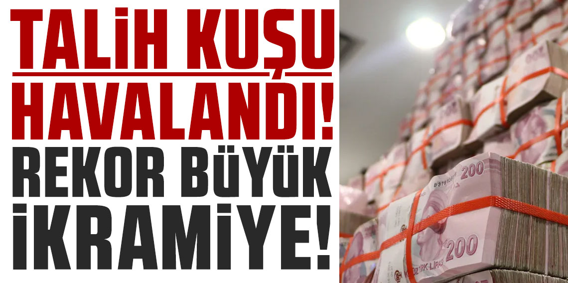 Talih kuşu havalandı! Milli Piyango yılbaşı çekilişinde rekor büyük ikramiye