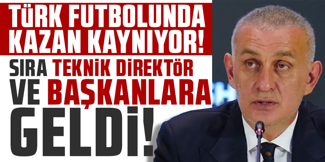 Türk futbolunda kazan kaynıyor! Bahis soruşturmasında sıra teknik direktör ve başkanlara geldi