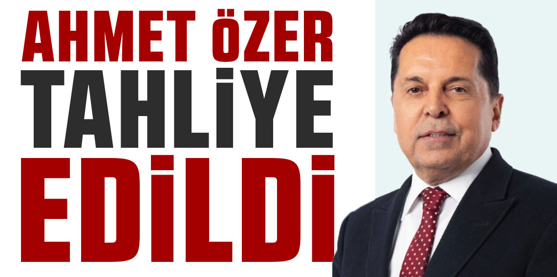 Eski Esenyurt Belediye Başkanı Ahmet Özer hakkında tahliye kararı