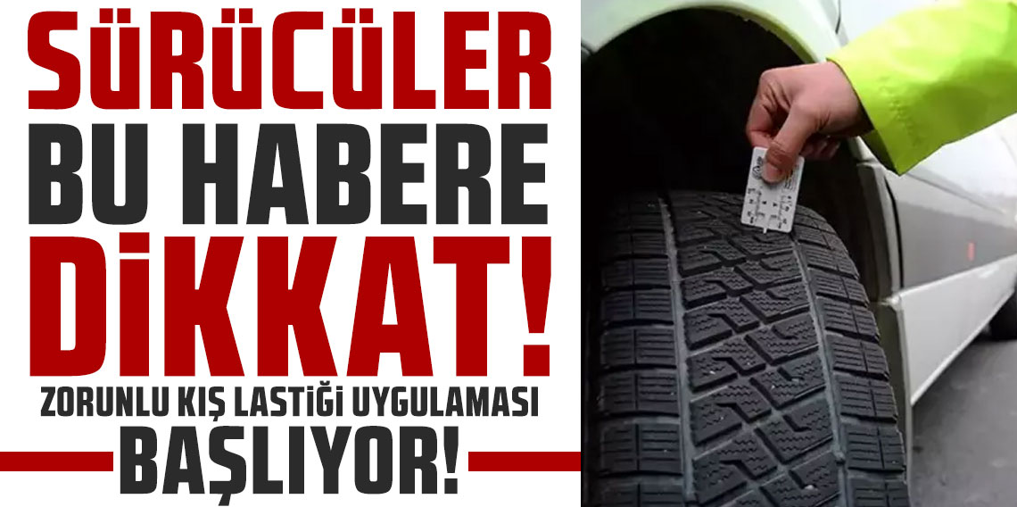 Zorunlu kış lastiği uygulaması hafta sonu başlayacak