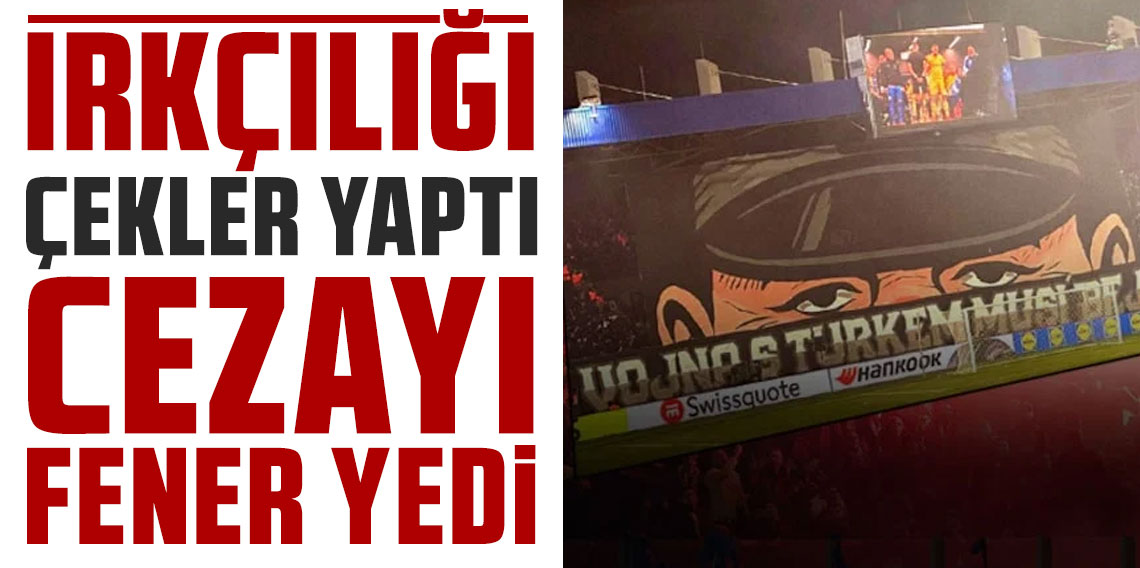 Irkçılığı Çekler yaptı, cezayı Fenerbahçe yedi!