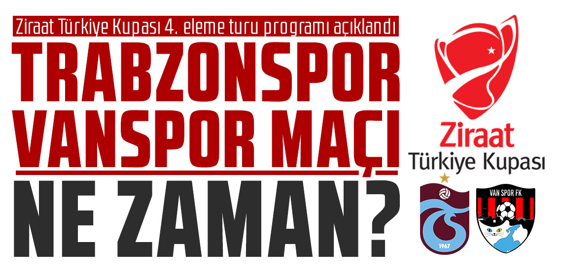 Ziraat Türkiye Kupası 4. Eleme Turu Programı açıklandı