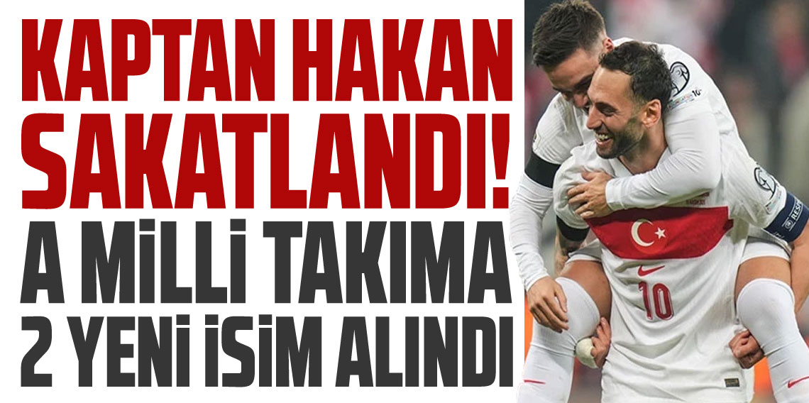 Milli Takımda Hakan Çalhanoğlu şoku!