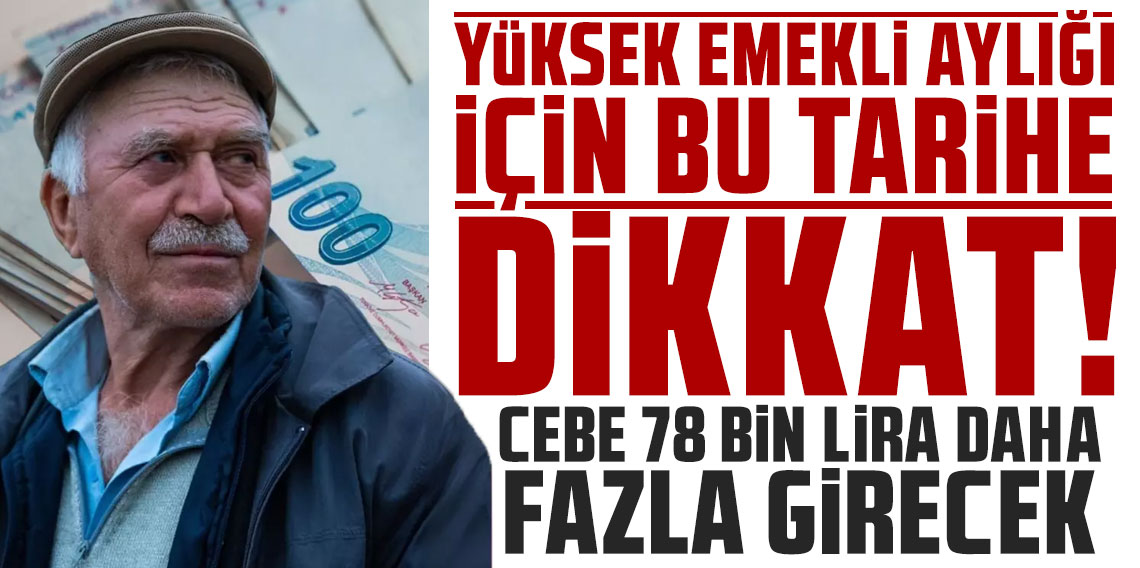 Yüksek emekli aylığı için bu tarihe dikkat! SGK uzmanı uyardı