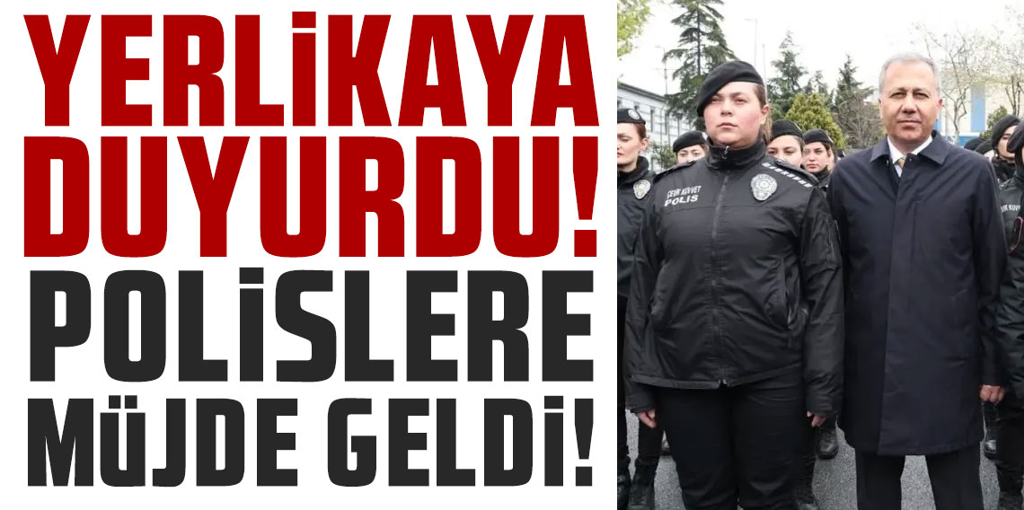 Bakan Yerlikaya: 2026 atamasında polislere zorunlu 2. şark tebligatı yapılmayacak