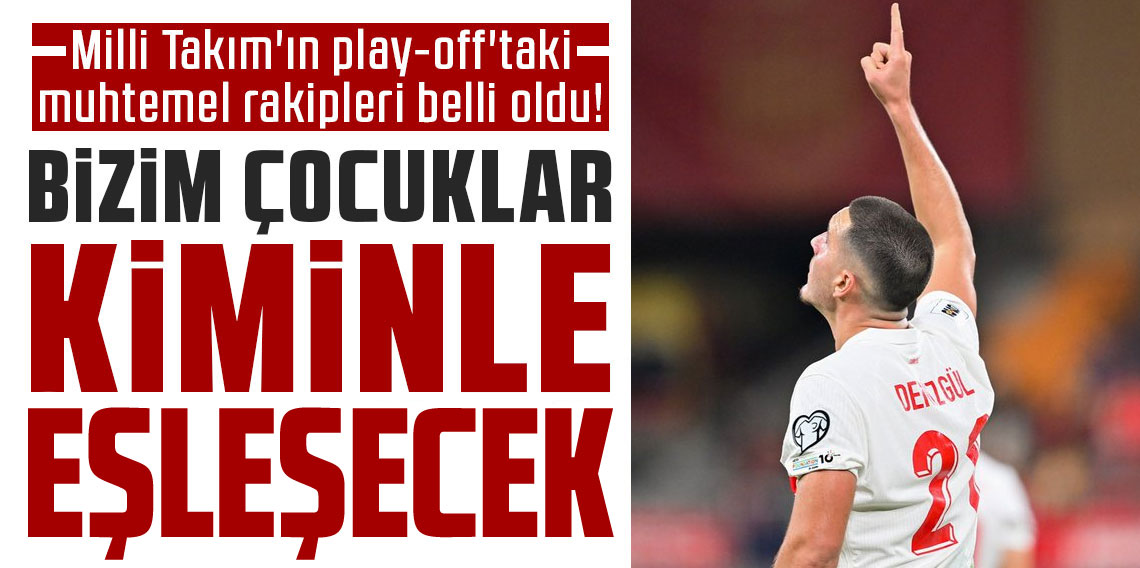 A Milliler Play-Off’ta! İşte Muhtemel Rakipler