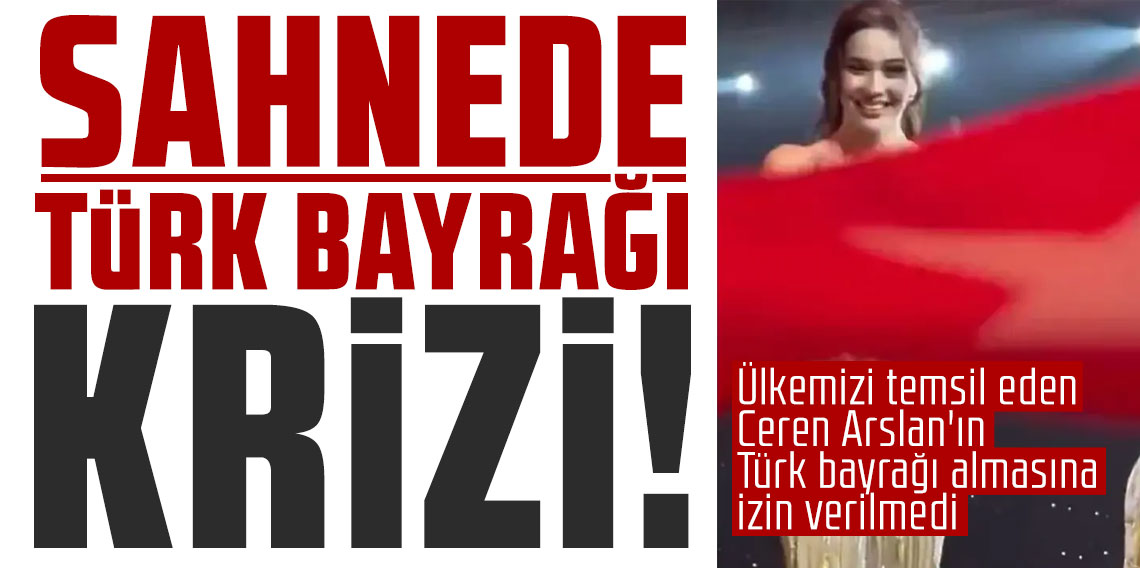 Ülkemizi temsil eden Ceren Arslan'ın Türk bayrağı almasına izin verilmedi
