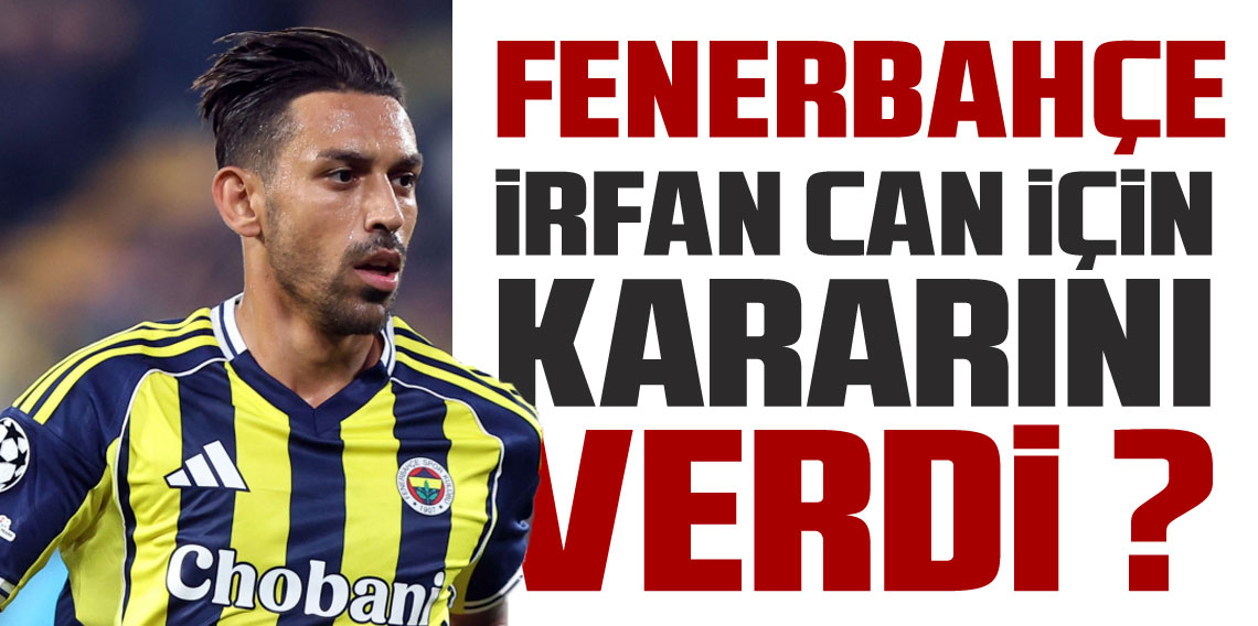 Fenerbahçe'den yeni İrfan Can Kahveci kararı
