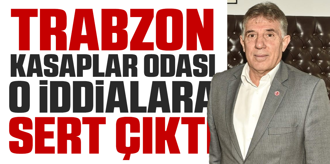 Trabzon Kasaplar odası o iddialara cevap verdi
