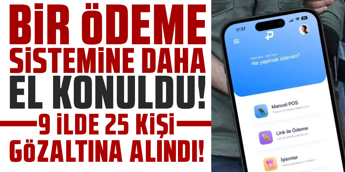 Paybull ve yasa dışı bahis ağına operasyon! 9 ilde 25 kişi gözaltına alındı