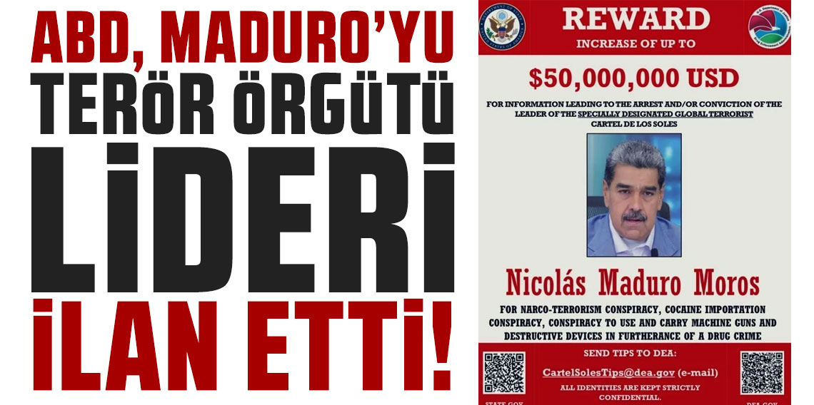ABD, Venezuela Devlet Başkanı Maduro'yu terör örgütü lideri ilan etti