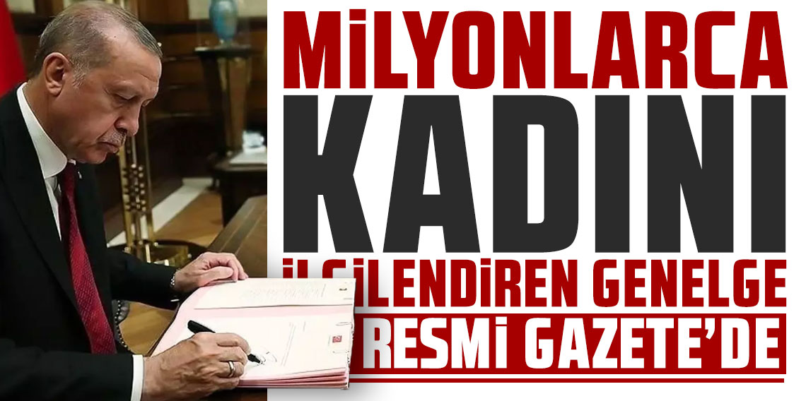 Milyonlarca kadını ilgilendiren genelge Resmi Gazete'de