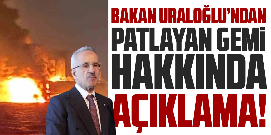 Bakan Uraloğlu: Karadeniz’deki patlamalar mayın, füze ya da drone kaynaklı olabilir
