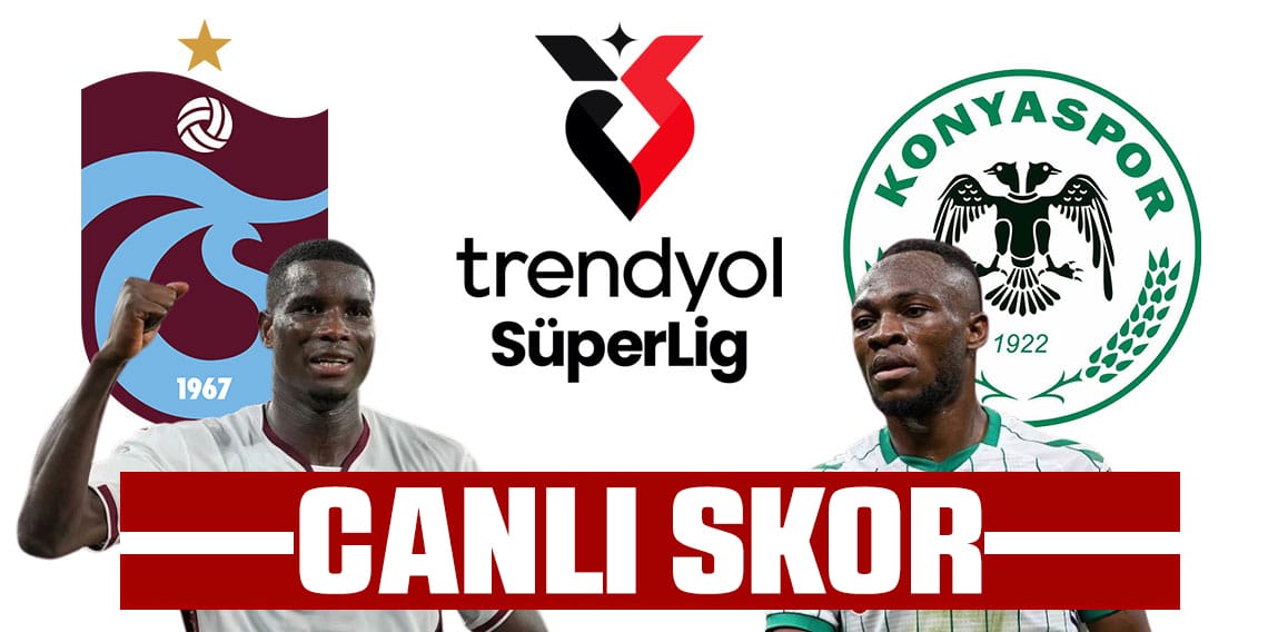 Trabzonspor:0 - Konyaspor:0 (CANLI SKOR) 