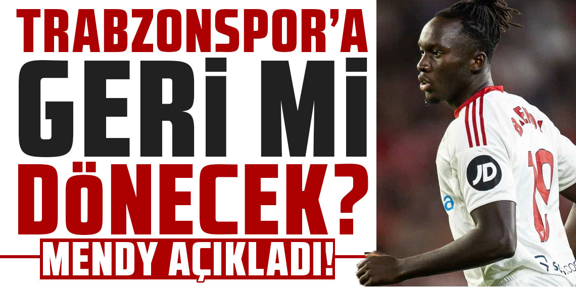 Batista Mendy: Trabzonspor benim için bitti