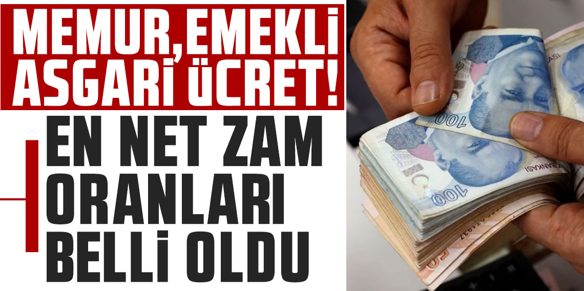 Memur, emekli, asgari ücret! Son dönemece girilirken en net zam oranları belli oldu