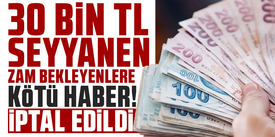 Gündem yaratacak iddia: Memura 30 bin TL'lik seyyanen zam teklifi geri çekildi