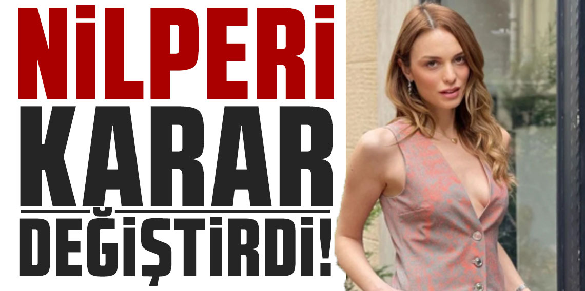 Nilperi Şahinkaya karar değiştirdi: 'Çocuk istiyorum'