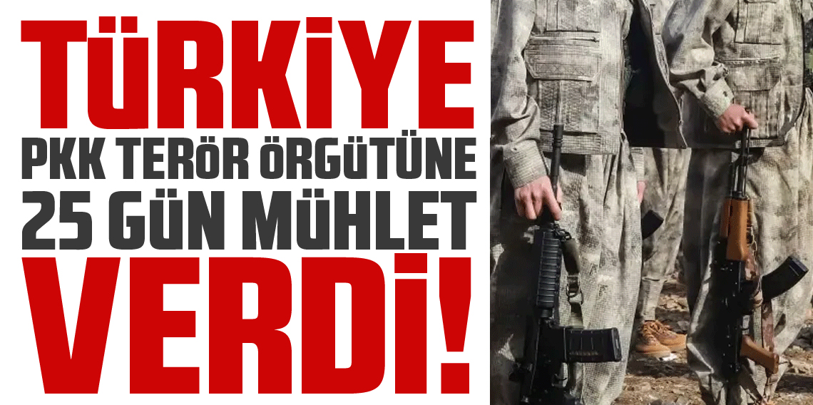 Türkiye açık açık tarih verdi: 'Son 25 gün'