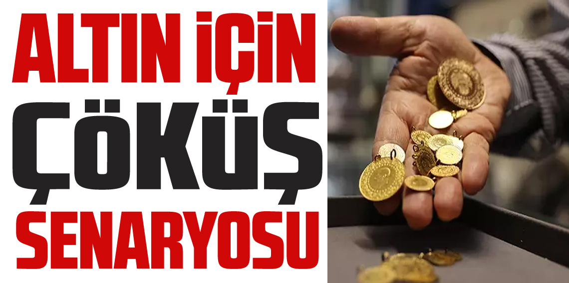 Dev bankadan altın için çöküş senaryosu