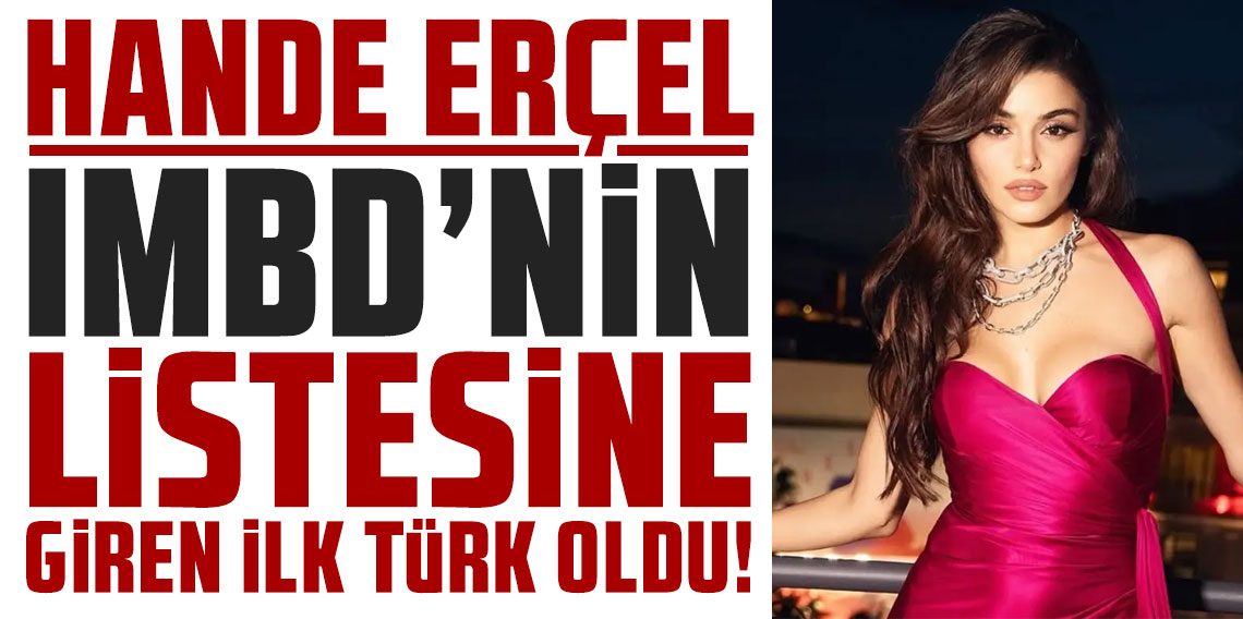 Hande Erçel IMDb'nin 