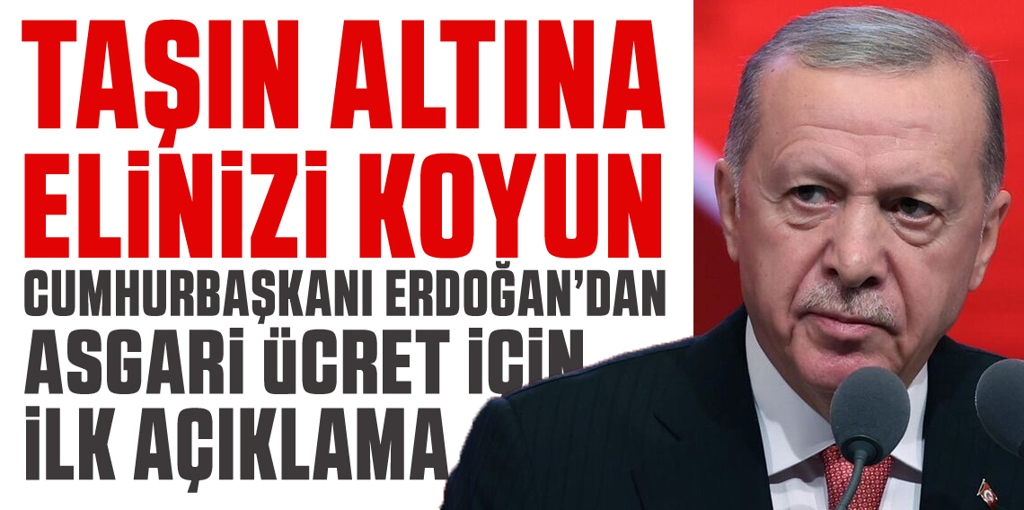 Cumhurbaşkanı Erdoğan'dan Asgari Ücret İçin İlk Açıklama Geldi!