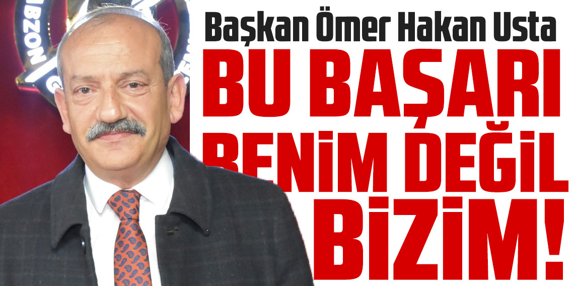 Trabzon Şoförler Odası’nda Ömer Hakan Usta Yeniden Adaylığını Açıkladı