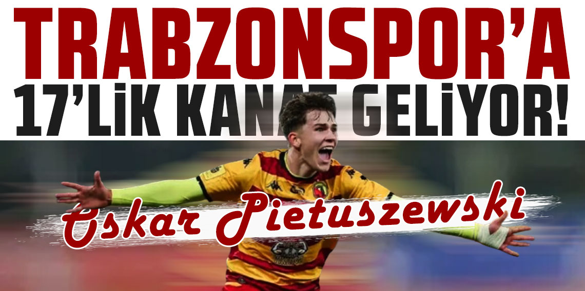 Trabzonspor'a 17'lik kanat geliyor! Oskar Pietuszewski...