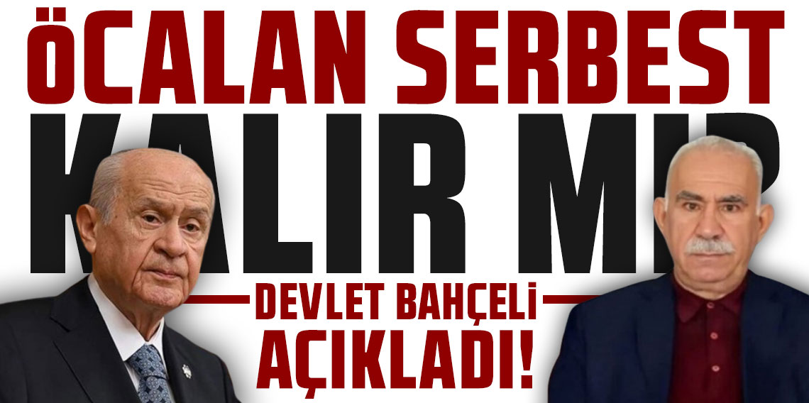 Bahçeli: İmralı'nın cezaevinden çıkma ve özgürlük talebi yok