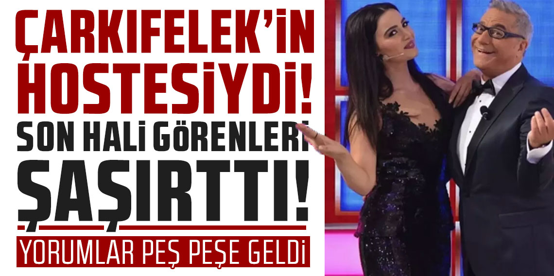 Çarkıfelek'in hostesi Emel Özkızıltaş'ın son hali görenleri şaşırttı!
