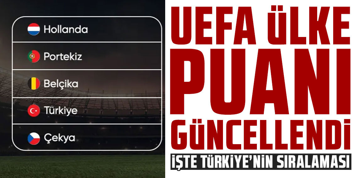 UEFA Ülke puanı sıralamasında kaçıncı basamaktayız?