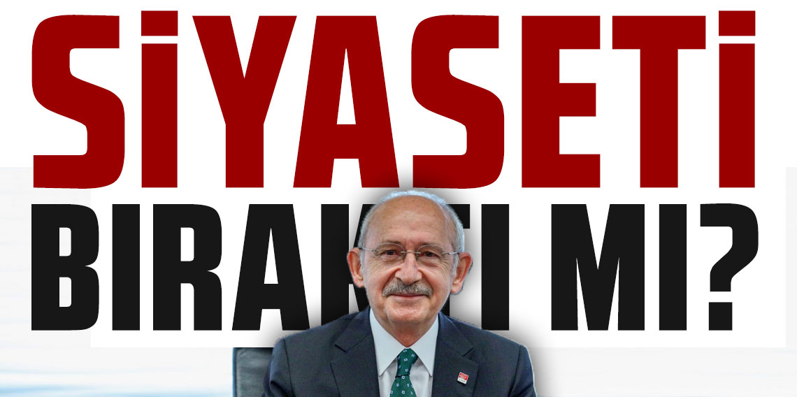Kılıçdaroğlu'ndan beklenmedik karar! Siyaseti bıraktı mı?