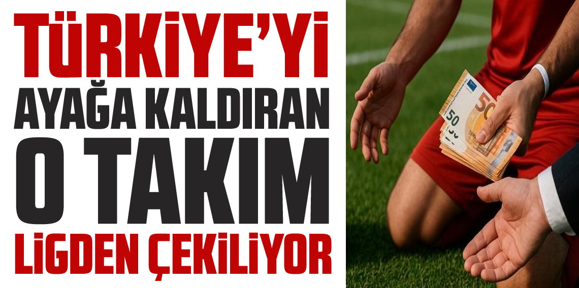 Türkiye’yi Ayağa Kaldıran Operasyonların Başlangıcındaki Takım Ligden Çekiliyor!