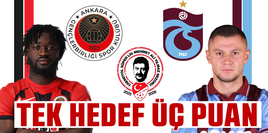 Fırtına Başkentte Gençlerbirliğine konuk oluyor