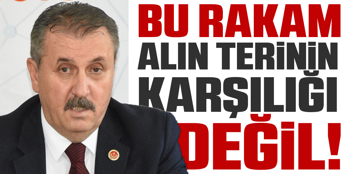 BBP Lideri Destici “Asgari ücret sadaka değildir”