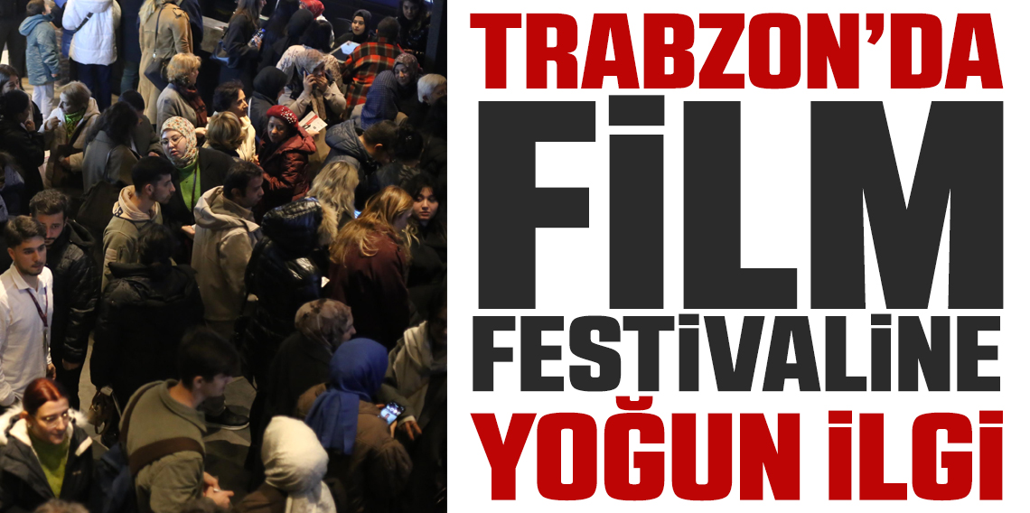 Trabzon Film Festivali sürüyor