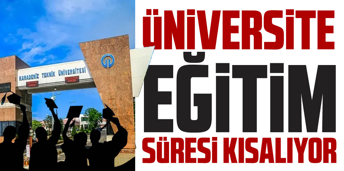 Üniversite eğitim süresi kısalıyor