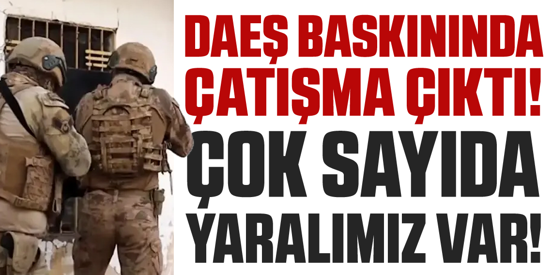 DAEŞ operasyonu: Polise ateş açıldı özel harekat olay yerinde